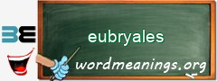 WordMeaning blackboard for eubryales